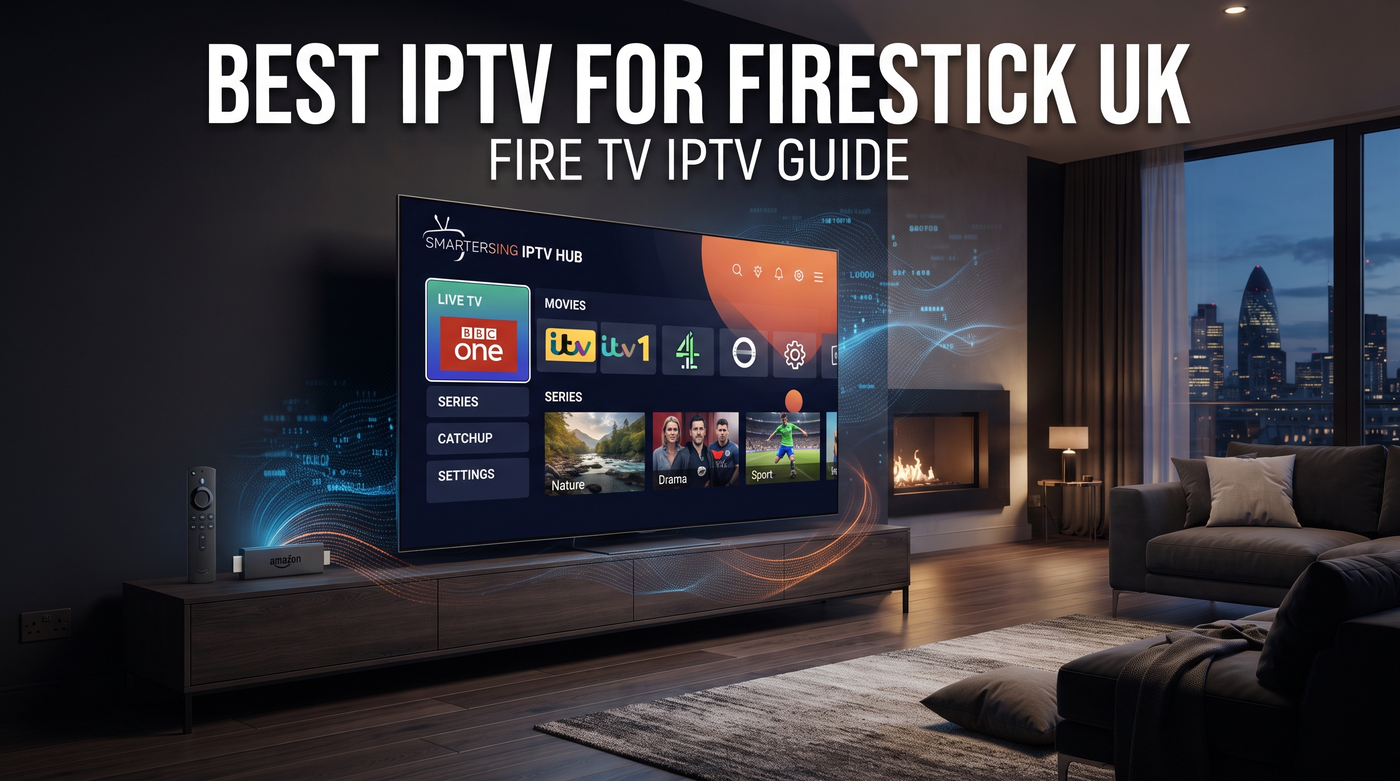 Best IPTV for Firestick UK - Smartersing Fire TV IPTV guide